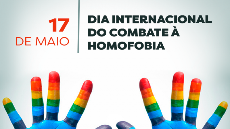 17 de maio - Dia Internacional do Combate à Homofobia
