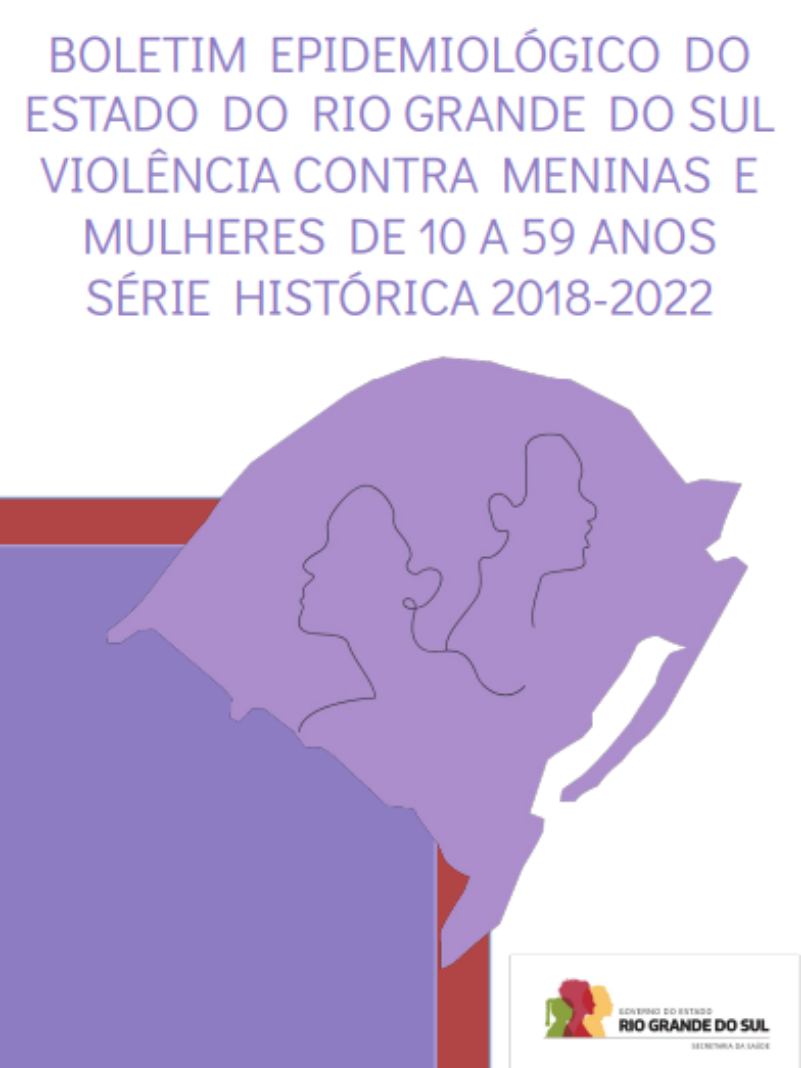 Boletim Epidemiológico do RS - Violência Contra Meninas e Mulheres de 10 a 59 Anos Série Histórica 2018-2022